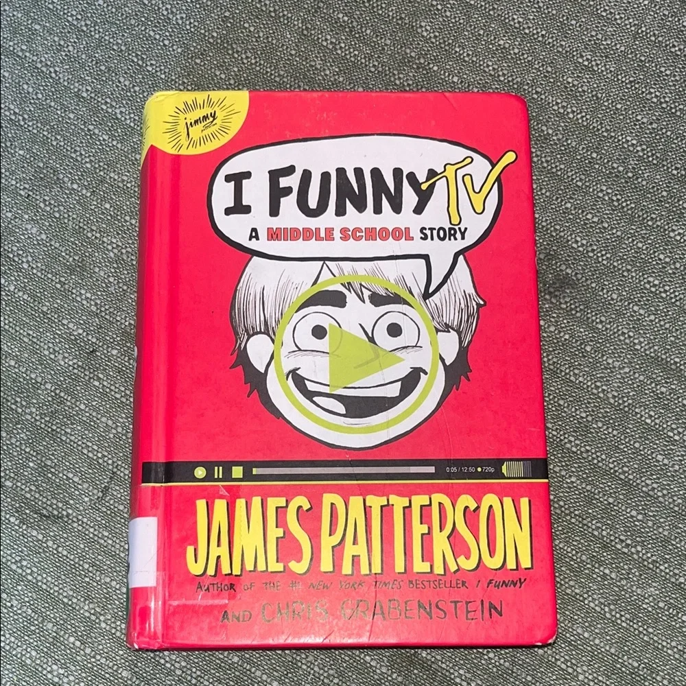 I Funny TV: A Middle School Story Book by James Pattrson EUC Hardcover